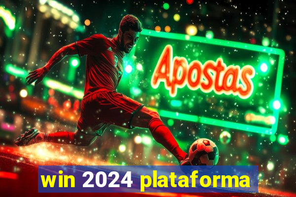 win 2024 plataforma